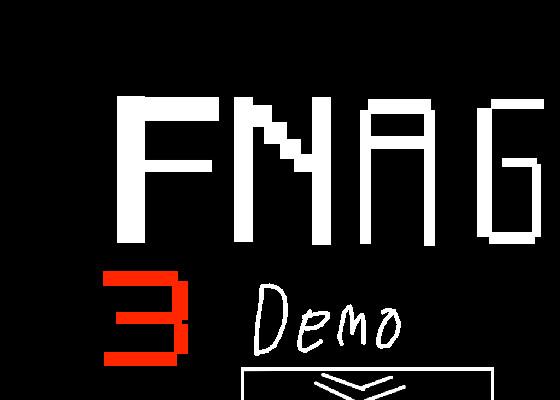 FNAG 3 Demo 1 1