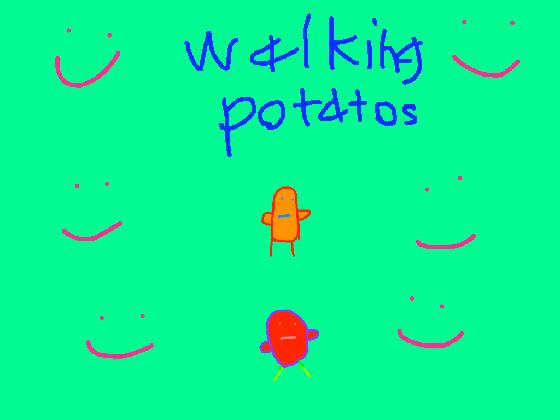 walking potatos