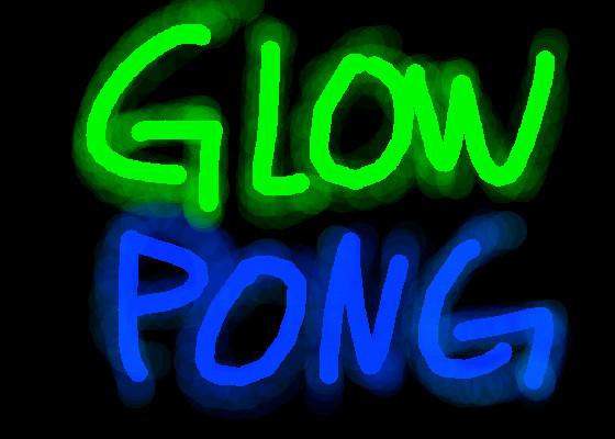 Glow Pong | By: yourmom42069