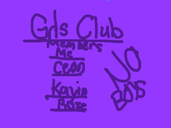 Grls Club.NO BOY ALLOW