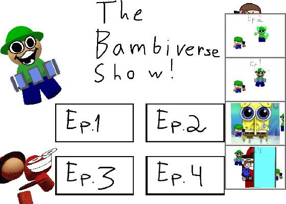 The Bambiverse Show!