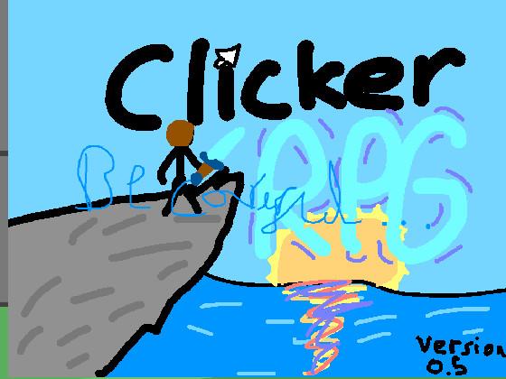 Clicker RPG! BETA 0.5 1