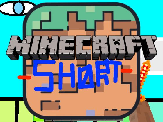 Minecraft -Short-