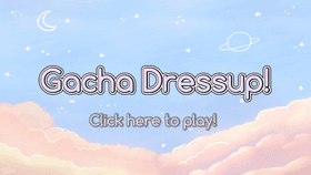 Gacha Dressup!