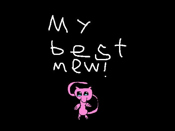 My mew