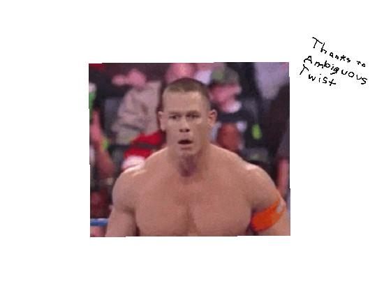 and his name is john cena