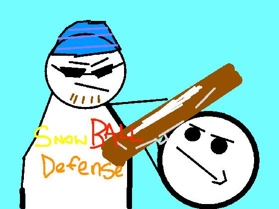 Snowball Defense