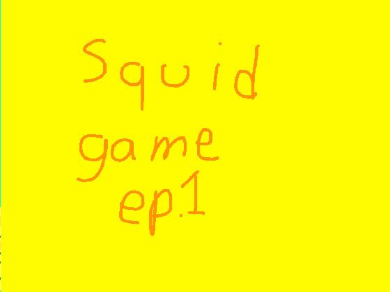 Squid game ep.1 1