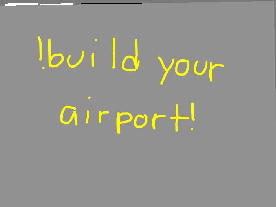 build your airport(Update) 1