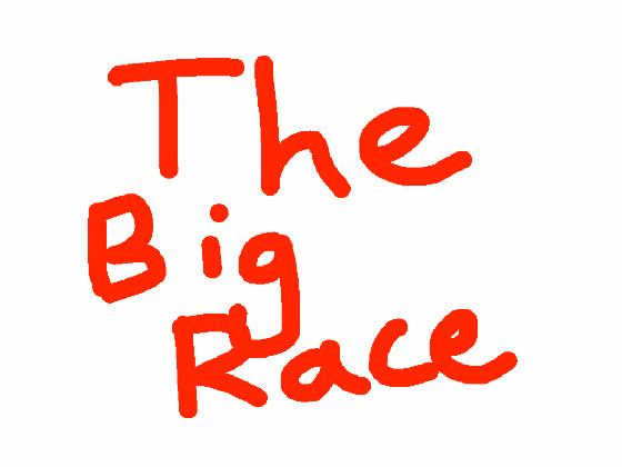 The Big Race