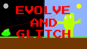 Evolve And Glitch