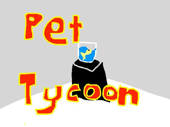 Pet Tycoon