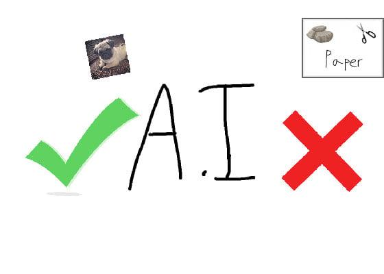 A.I (Work in prog) original stay mad lols