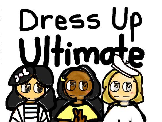 Dress Up Ultimate 1 - copy