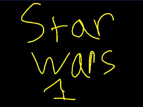 STAR WARS 1 1