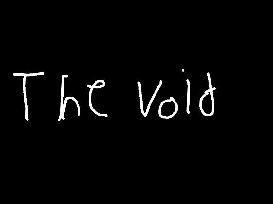 The Void 1