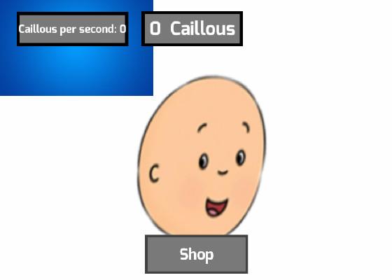 Caillou Clicker