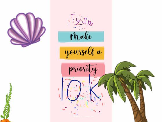 10k TYSM🌸🎈🥳🤩