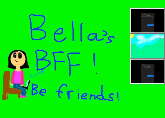 Bella’s BFF