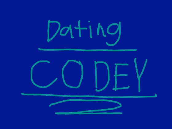 😘Date Codey 02🥳😙