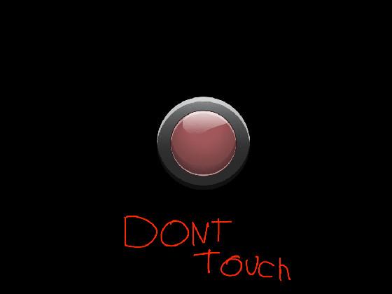 DONT TOUCH