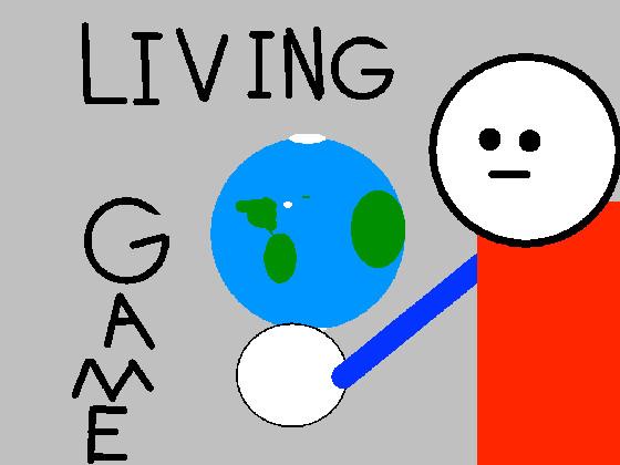 The living game