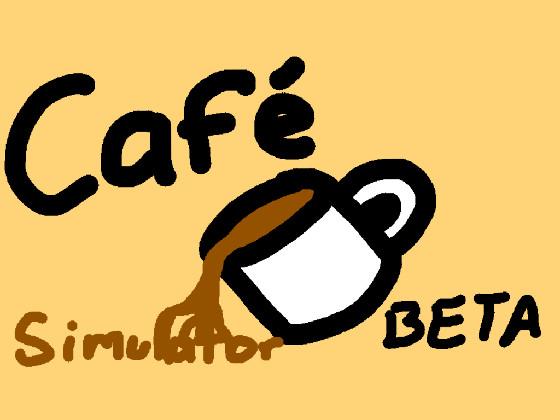Cafe Simulator Beta 1 1