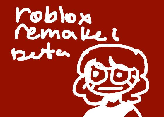 ROBLOX Remake Beta 1 1