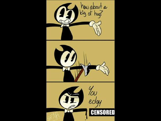 Bendy Memes 1