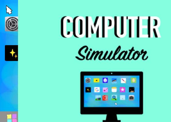 Computer simulator 🖥💻⌨️🖲🎮 1