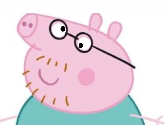 daddy pig is crazy