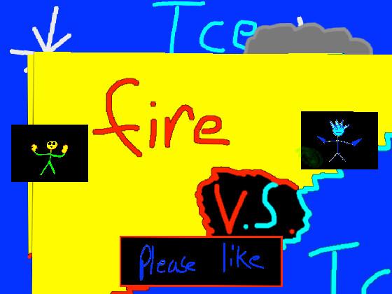 fire vs ice NEW