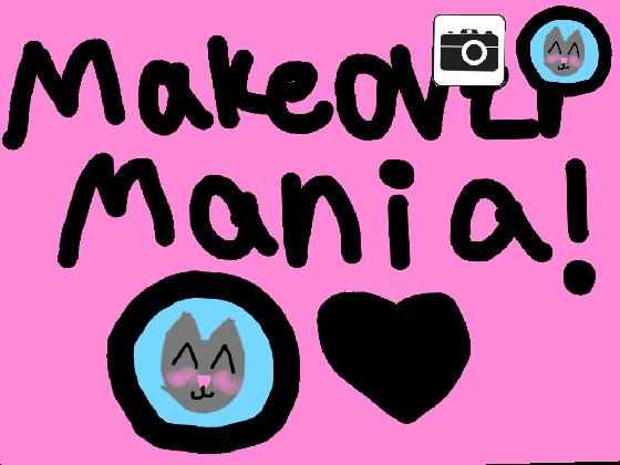 Makeover Mania!