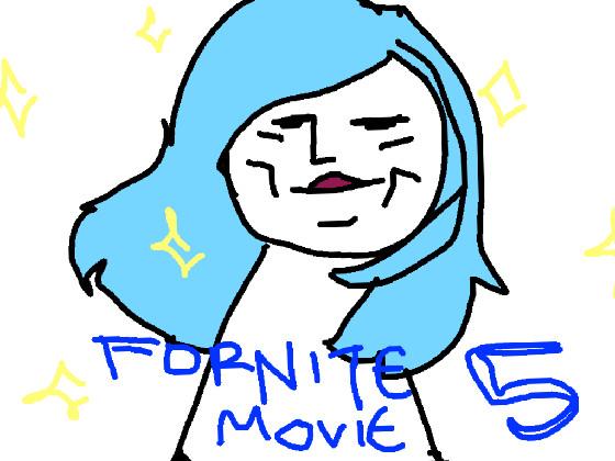 Fornite movie5 1