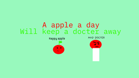 A APPLE A DAY WILL KEEP A DOCTER AWAy