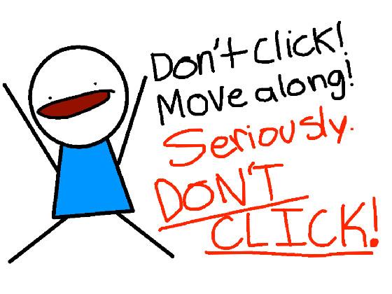 DON’T CLICK! 1