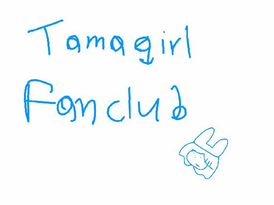 TAMAGIRL FANCLUB