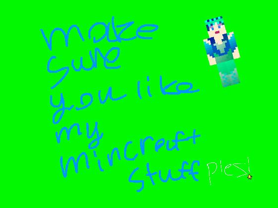 🥳 like me mincraft suff plez!🥳