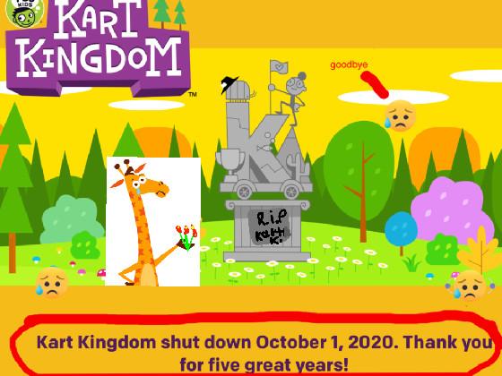 goodbye kart kingdom😭