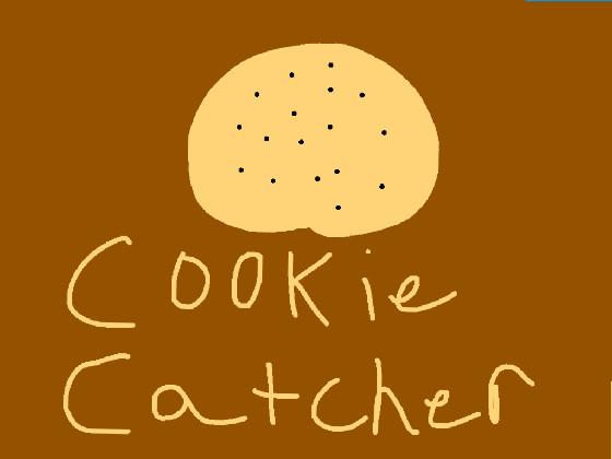 Cookie Catcher  1