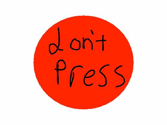 dont press