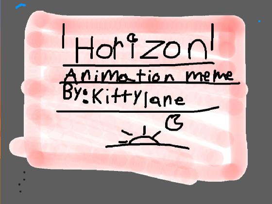 Horįzon// ANIMATION MEME