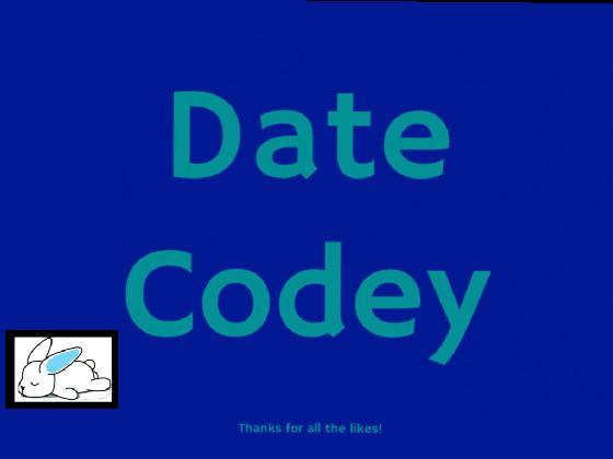 Date Codey! 1