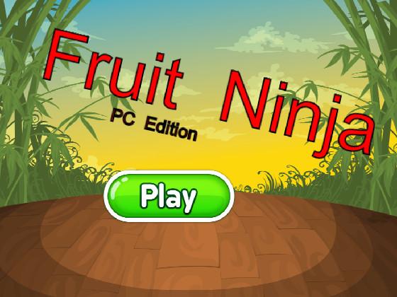 Fruit Ninja Pc Edition 1