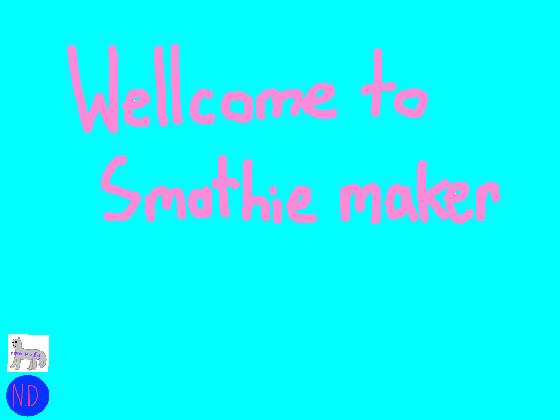 smothie macker#2