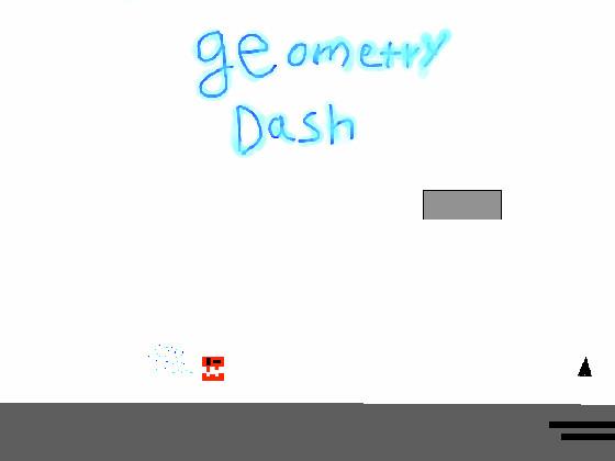 geometry dash! 1