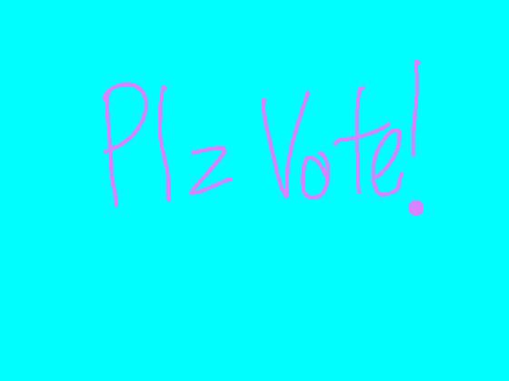 My vote! plz click!