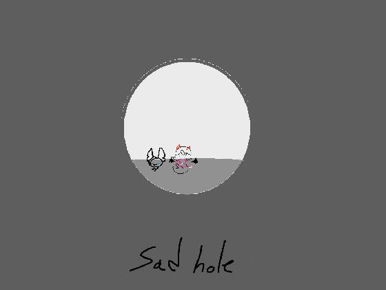 re:sad hole