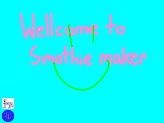 Smothie maker 1