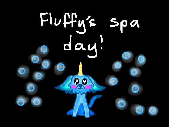 Fluffy’s spa day!